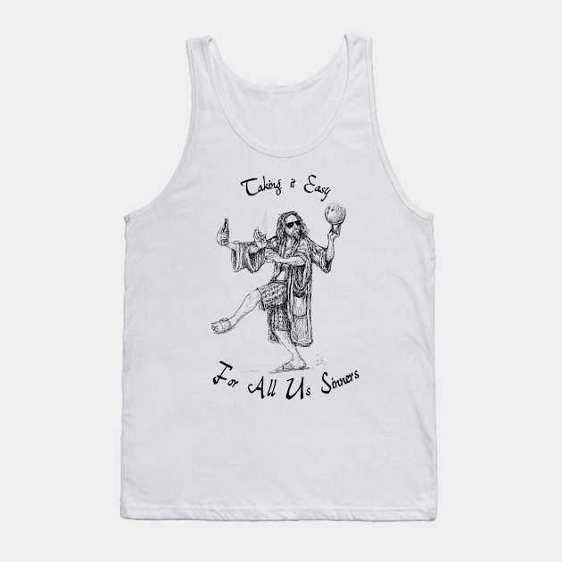 Taking it Easy for All Us Sinners Tank Top by IT-Anastas